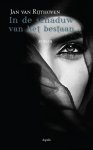 Rijthoven, Jan van - In de schaduw van het bestaan / roman