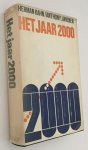 Kahn, Herman, Anthony J. Wiener, - Het jaar 2000. Een raamwerk voor speculatie over de komende dertig jaar