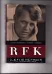 Heymann, C. David - RFK. A candid biography