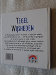  - Tegelwijsheden