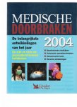 graaff, ans van der ( redactie en register ) - medische doorbraken de belangrijkste ontwikkelingen van het jaar 2004 en wat ze voor uw gezondheid kunnen betekenen ( baanbrekende medicijnen - verbeterde operatietechnieken - geavanceerde tests - recente ontdekkingen )