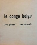 INFORCONGO - Le Congo belge. Son passé, son avenir