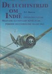 P.C. e.a. Boer - De luchtstrijd om Indië Operaties van de militaire luchtvaart KNIL in de periode december 1941-maart 1942