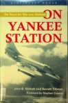 Nichols, J.B. and B. Tillman - On Yankee Station The Naval Air war over Vietnam