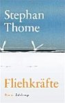 Stephan Thome 69838 - Fliehkräfte