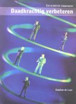 Laat , Stephan de . [ isbn 9789058712509 ] - Daadkrachtig verbeteren . ( Een praktisch stappenplan . ) Het opzetten van een continu verbeterproces is voor organisaties een uitstekend middel om de concurrentiepositie te versterken en slagvaardig te functioneren. -