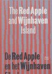 Groenendijk,P. -Brouwers, R. - De Red Apple en het Wijnhaveneiland. The Red Apple and the Wijnhaven Island