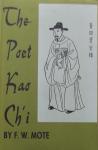 F.W. Mote. - The Poet Kao Ch'i 1336 - 1374