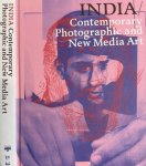 Evans, Steven & Sunil Gupta (editors). - India/Contemporary photographic and New Media Art.