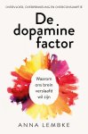 Anna Lembke - De Dopamine Factor