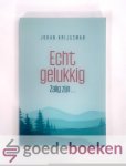 Krijgsman, Johan - Echt gelukkig --- Zalig zijn... Krijgsman, Johan - Echt gelukkig --- Zalig zijn...