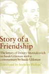 SHOSTAKOVICH, Dmitry & Isaak GLIKMAN - Story of a Friendship - The Letters of Dmitry Shostakovich to Isaak Glikman 1941-1975.