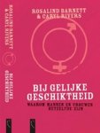 BARNETT, R. & RIVERS, C. - Bij gelijke geschiktheid