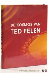 Ewals, Leo. - De kosmos van Ted Felen.