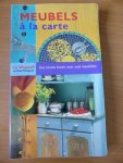 Wagstaff, L. - Meubels a la carte.Een nieuw leven voor oud meubilair Wagstaff, L. - Meubels a la carte.Een nieuw leven voor oud meubilair