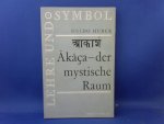 Huber Guido - Akaca-Der mystische Raum / Lehre und Symbol