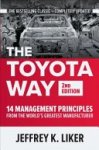 Jeffrey K. Liker - The Toyota Way, Second Edition: 14 Management Principles from the World's Greatest Manufacturer
