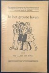 JONG, Alida de. - In het groote leven.