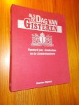 red. - Als de dag van gisteren. Honderd jaar Amsterdam en de Amsterdammers.