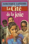 Lapierre, Dominique - LA CITÉ DE LA JOIE Lapierre, Dominique - LA CITÉ DE LA JOIE