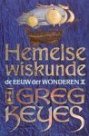 Keyes, Greg - De Eeuw der Wonderen II: Hemelse Wiskunde
