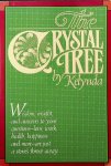 Kelynda - The Crystal Tree. A Structured Approach to Reading Crystals and Colored Stones Kelynda - The Crystal Tree. A Structured Approach to Reading Crystals and Colored Stones