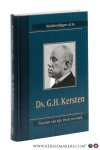 Golverdingen, M. - Ds. G.H. Kersten. Facetten van zijn leven en werk. Vierde druk. Golverdingen, M. - Ds. G.H. Kersten. Facetten van zijn leven en werk. Vierde druk.