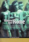 Daele, Bernard Van - Wakend over Rome: Soldaten in de hoofdstad van het Romeinse Keizerrijk