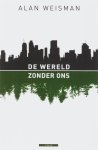 Alan Weisman - De wereld zonder ons Vertaald door Peter Diderich