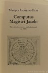 GUMBERT-HEPP, M. - Computus magistri Jacobi. Een schoolboek voor tijdrekenkunde uit 1436.