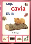 Page, Gill. Foto grafie Marc Henri - Mijn cavia en ik  .. ideaal boek voor kinderen