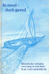 Oostrum, W.H. van - Oostrum, W.H. van-In nood, doch gered