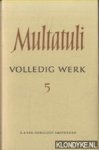 Multatuli - Volledig werk 5