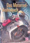 Zeyen, Wolfgang - Das Motorrad-Reifenbuch