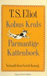 Eliot, T.S. - Kobus Kruls parmantige kattenboek. Vertaling Gerrit Komrij. Eliot, T.S. - Kobus Kruls parmantige kattenboek. Vertaling Gerrit Komrij.