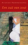 Kristien Hemmerechts - Een Zuil Van Zout / Luxe Editie