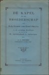 THYSSEN, A.L. - DE KAPEL EN DE BROEDERSCHAP VAN O.-L.-VROUW VAN GOED SUCCES IN DE VOORMALIGE BURCHTKERK EN NU IN DE ST- ANTONIUSKERK TE ANTWERPEN.