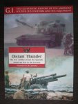 Quesada, Alejandro M. de - Distant Thunder - The US Artillery from the Spanish-American War to the present.