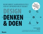 Patrick Pijl; Erik Prins - Design Denken & Doen