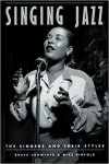 Crowther, Bruce - Singing Jazz / The Singers and Their Styles