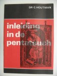 Houtman Dr.C. - Inleiding in de Pentateuch