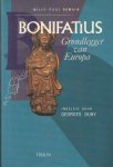 ROMAIN, WILLY-PAUL. - Bonifatius. Grondlegger van Europa
