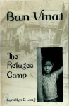 Lynellyn D. Long - Ban Vinai: The Refugee Camp
