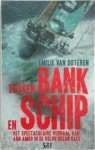 E. Outeren - Tussen bank en schip het spectaculaire verhaal van ABN Amro in de Volvo Ocean Race
