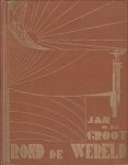 Groot, Jan H. de - Rond de wereld.