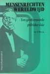Bos, Mr. E. e.a. - Mensenrechten wereldwijd. Een gereformeerde politieke visie [Groen van Prinsterer-reeks, nr. 61]