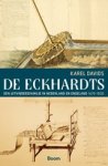 Karel Davids - De Eckhardts - Een uitvindersfamilie in Nederland en Engeland, 1670‐1830