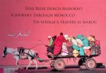 Fiegl, Katharina & Ferdinand Cibulka (photographs) - Eine Reise durch Marokko = A Journey Through Morocco = Un voyage à travers le Maroc