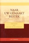 - Naar Uw gemaakt bestek. Terugzien met het oog op de toekomst. Elf preken