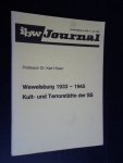 Hüser, Prof Dr Karl - Wewelsburg 1933-1945, Kult und Terrorstätte der SS